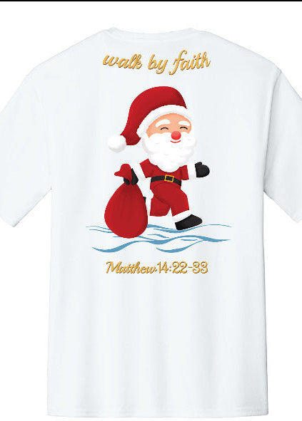 Walk By Faith Christmas Shirt – Santa Walking on Water Tee – Matthew 14:22-33 Faith Shirt – Christian Christmas T-Shirt